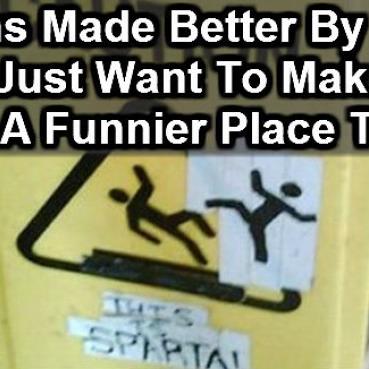 25 Signs Made Funnier By People. Number 7 Is Priceless.